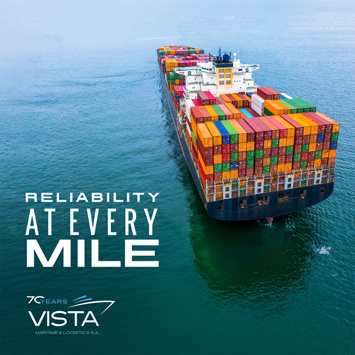 70 Years Vista Maritime: In logistics, reliability is everything.